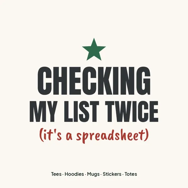 "Checking My List Twice (It's a Spreadsheet)" design for light products