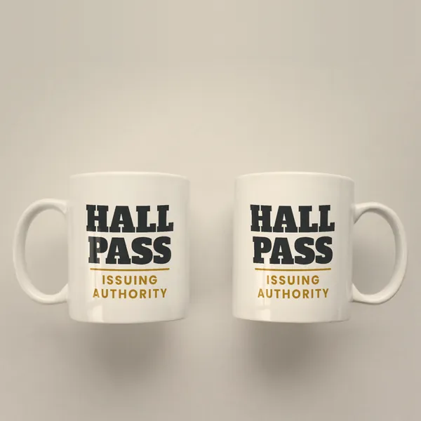 Two white 11 oz ceramic mugs printed with "Hall Pass Issuing Authority", handles left and right