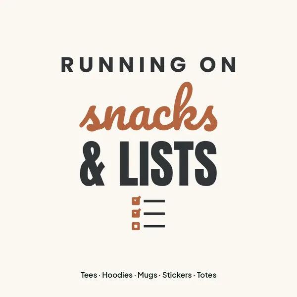 "Running on Snacks and Lists" design for light products